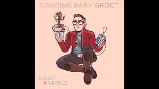 Kirby Krackle  Dancing Baby Groot [upl. by Ainehta]