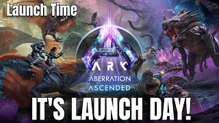 ARK Aberration Launch Day is HERE  Launch Time Revealed and More [upl. by Richardson]