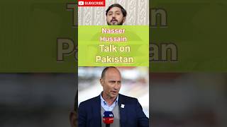 Nasser Hussain on Pakistan cricket cricketupdates pakvsengtest englandcricket pakistanteam [upl. by Yllier]