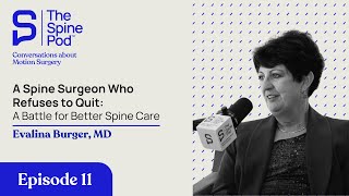 A Spine Surgeon Who Refuses to Quit A Battle for Better Spine Care Evalina Burger MD [upl. by Neeroc23]