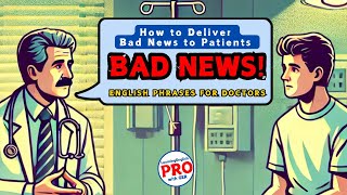 English Phrases for Doctors  Delivering Bad News to Patients [upl. by Manvell]