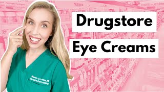 Drugstore Eye Creams Get Results with Affordable Products  The Budget Dermatologist [upl. by Anomas]