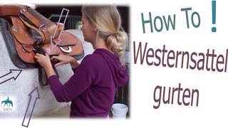 How To 1 Westernsattel gurten und Krawattenknoten [upl. by Jehovah]