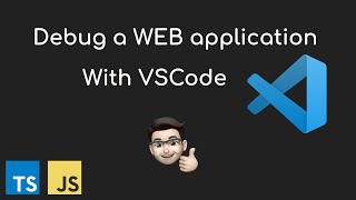 Debugging a Web application with VSCode [upl. by Rooke]