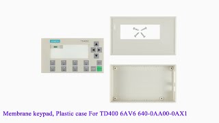 6AV66400AA000AX1 Plastic housing Case Membrane Keypad Switch for 6AV6 6400AA000AX1 TD400C [upl. by Barabbas]