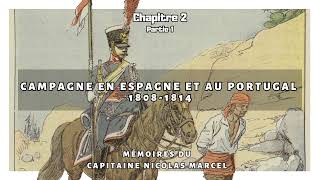 Campagne en Espagne et au Portugal 1808  1814 Chapitre 2 PARTIE 1 Livre audio [upl. by Heigho]