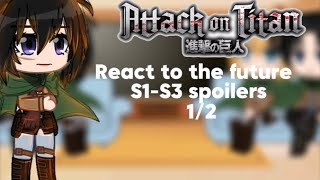 Attack on Titan AOT react to the future season 13 spoilers 12 [upl. by Eecyal760]