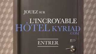 Teaser LINCROYABLE HÔTEL KYRIAD [upl. by Rubin]