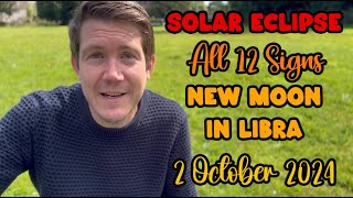 Solar Eclipse 2 October 2024 New Moon in Libra All 12 Signs Your Horoscopes with Gregory Scott [upl. by Eeliah492]