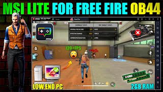 Msi Lite Version For Low End Pc 1GB Ram No Graphics Card  Msi App Player Lite For Free Fire OB44 [upl. by Sacksen162]