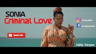 Sonia  Criminal Love  Clip Officiel [upl. by Magdala]