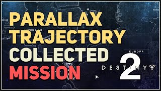 Parallax Trajectory Collected Destiny 2 [upl. by Ani]