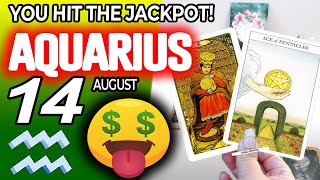 Aquarius ♒ 🤑 YOU HIT THE JACKPOT💲💲 horoscope for today AUGUST 14 2024 ♒ aquarius tarot AUGUST 14 [upl. by Preciosa]