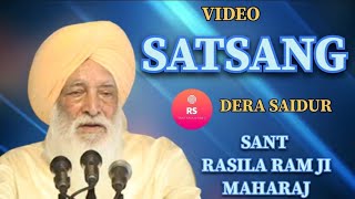 SANT RASILA RAM JI MAHARAJ  DERA SAIDUR SATSANG [upl. by Elissa]