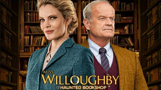 Miss Willoughby and the Haunted Bookshop 2021 Film  Nathalie Cox Kelsey Grammer  Review [upl. by Alyk]