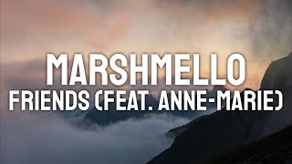 Marshmello amp AnneMarie  FRIENDS Lyric Video [upl. by Bonner457]