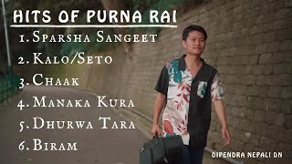 Purna Rai Best Songs Collection  Best Playlist Of Purna Rai [upl. by Marras]