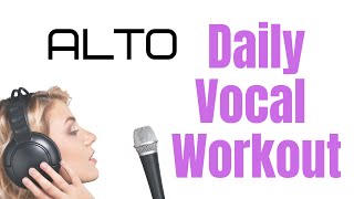 ALTO Daily Vocal Exercises Top 10 Alto Exercises [upl. by Marquardt302]