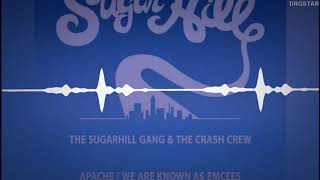 THE SUGARHILL GANG APACHE DRG REMASTER📀 [upl. by Kavita]