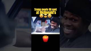 Trump Meets 50 Cent at McDonalds 😂🍟 reels livetolaugh comedy mcdonalds fries trump 50cent [upl. by Sluiter]