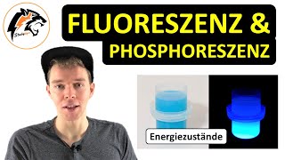 Fluoreszenz amp Phosphoreszenz Lumineszenz  Chemie Tutorial [upl. by Wauters]