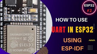 How to use UART in ESP32  Espressif IDE [upl. by Akeenahs814]