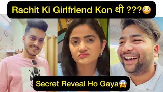 Rachit Ki Girlfriend Kon Thi 😳 [upl. by Henden]