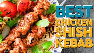 Best Chicken Şiş  Shish Kebab Recipe That You Will Want to Make for the Rest of Your Life [upl. by Thain]