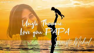 Love You Papa  Swasti Mehul  Ungli Thaame Lyrical [upl. by Nefets390]