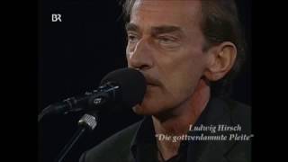 Ludwig Hirsch  Die gottverdammte Pleite  Live 2003 [upl. by Gothar]