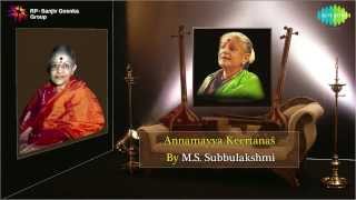 Annamayya Keertanas by MS Subbulakshmi  Jukebox [upl. by Adamik]