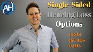 Single Sided Deafness Solutions  CROSBiCROSBAHA Hearing Aids [upl. by Park]