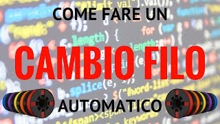 Cambio filo automatico per la stampante 3D [upl. by Areta478]