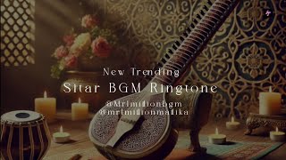 New Traditional Sitar BGM Ringtone 💠 Mr1million BGM Factory 🏭💕bgm [upl. by Donovan]