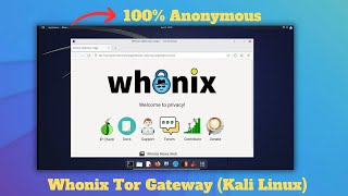 How to Fully Anonymize Kali Linux with WHONIX Tor Gateway [upl. by Ykciv]