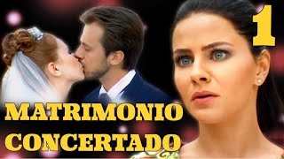 MATRIMONIO CONCERTADO  Capítulo 1  Drama  Series y novelas en Español [upl. by Davena]