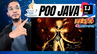 Curso de JAVA Orientação a Objetos com Java e NARUTO POO Java [upl. by Nerret]