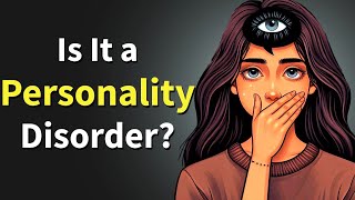 Understanding Personality Disorders Types Symptoms and Treatment Options [upl. by Innig]