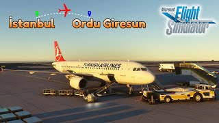 Kalkışta ters rüzgar yedik İSTANBUL  ORDU GİRESUN seferi  2  MSFS2020 [upl. by Leila140]