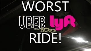 WORST UBER  LYFT RIDE EVER [upl. by Ettenahc]