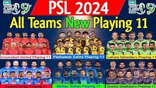 PSL 2024  All Teams Playing 11  PSL 9 All Teams Playing 11  Pakistan Super League 2024 [upl. by Goodrow]