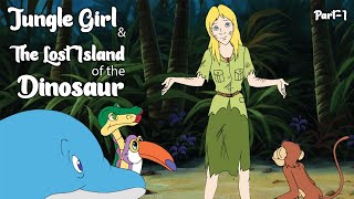 JUNGLE GIRL amp THE LOST ISLAND OF THE DINOSAUR Part1  Cartoon for kids  Cine Kids 2022 [upl. by Hna]