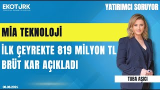 MİA Teknoloji ilk çeyrekte 819 milyon TL brüt kar açıkladı  İhsan Ünal  Yatırımcı Soruyor [upl. by Ainniz444]