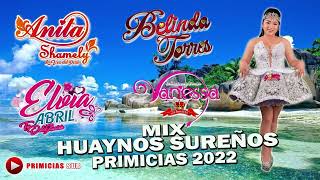 MIX HUAYNOS SUREÑOS PRIMICIAS 2022 [upl. by Jermayne]