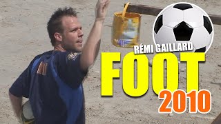 FOOT 2010 REMI GAILLARD ⚽ [upl. by Painter712]