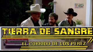 MARIO Y FERNANDO ALMADA TIERRA DE SANGRE EL CORRIDO DE LOS PEREZ [upl. by Perle]