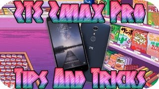 ZTE Zmax Pro Tips And Tricks [upl. by Aivull213]