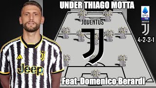 BERARDI TO JUVE JUVENTUS PREDICTION LINE UP FEAT DOMENICO BERARDI UNDER THIAGO MOTTA  RUMOUR [upl. by Anrol]