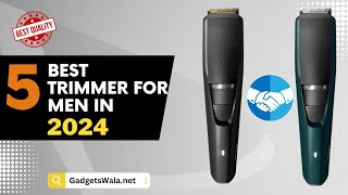 5 Best Trimmer For Men in 2024  Top 5 Best Trimmers in India  Best Affordable Trimmers in 2024 [upl. by Lledra]