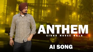 Anthem Official Music Video Sidhu Moosewala  Jxggi  Sickboi [upl. by Araccat]